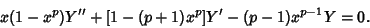 \begin{displaymath}
x(1-x^p)Y''+[1-(p+1)x^p]Y'-(p-1)x^{p-1}Y=0.
\end{displaymath}