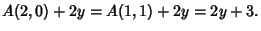 $\displaystyle A(2,0)+2y=A(1,1)+2y=2y+3.$