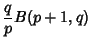 $\displaystyle {q\over p}B(p+1,q)$