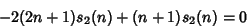 \begin{displaymath}
-2(2n+1)s_2(n)+(n+1)s_2(n)=0
\end{displaymath}