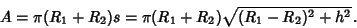 \begin{displaymath}
A=\pi(R_1+R_2)s=\pi(R_1+R_2)\sqrt{(R_1-R_2)^2+h^2}\,.
\end{displaymath}