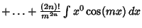 $ +\ldots+{(2n)!\over m^{2n}} \int x^0\cos(mx)\,dx$