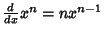 ${d\over dx} x^n = nx^{n-1}$