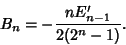 \begin{displaymath}
B_n= -{nE'_{n-1}\over 2(2^n-1)}.
\end{displaymath}