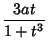 $\displaystyle {3at\over 1+t^3}$