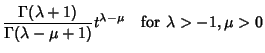 $\displaystyle {\Gamma(\lambda+1)\over\Gamma(\lambda-\mu+1)} t^{\lambda-\mu}\quad {\rm for\ } \lambda>-1, \mu>0$