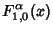 $\displaystyle F_{1,0}^\alpha(x)$