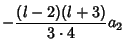 $\displaystyle -{(l-2)(l+3)\over 3\cdot 4} a_2$