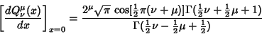 \begin{displaymath}
\left[{dQ_\nu^\mu(x)\over dx}\right]_{x=0} = {2^\mu\sqrt{\pi...
...over 2}}\nu-{\textstyle{1\over 2}}\mu+{\textstyle{1\over 2}})}
\end{displaymath}