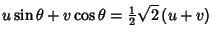 $\displaystyle u\sin\theta+v\cos\theta={\textstyle{1\over 2}}\sqrt{2}\,(u+v)$