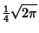 $\displaystyle {\textstyle{1\over 4}}\sqrt{2\pi}$