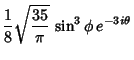 $\displaystyle {1\over 8} \sqrt{{35\over\pi}}\, \sin^3\phi\,e^{-3i\theta}$