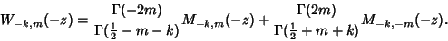 \begin{displaymath}
W_{-k,m}(-z)={\Gamma(-2m)\over \Gamma({\textstyle{1\over 2}}...
...ma(2m)\over \Gamma({\textstyle{1\over 2}}+m+k)} M_{-k,-m}(-z).
\end{displaymath}